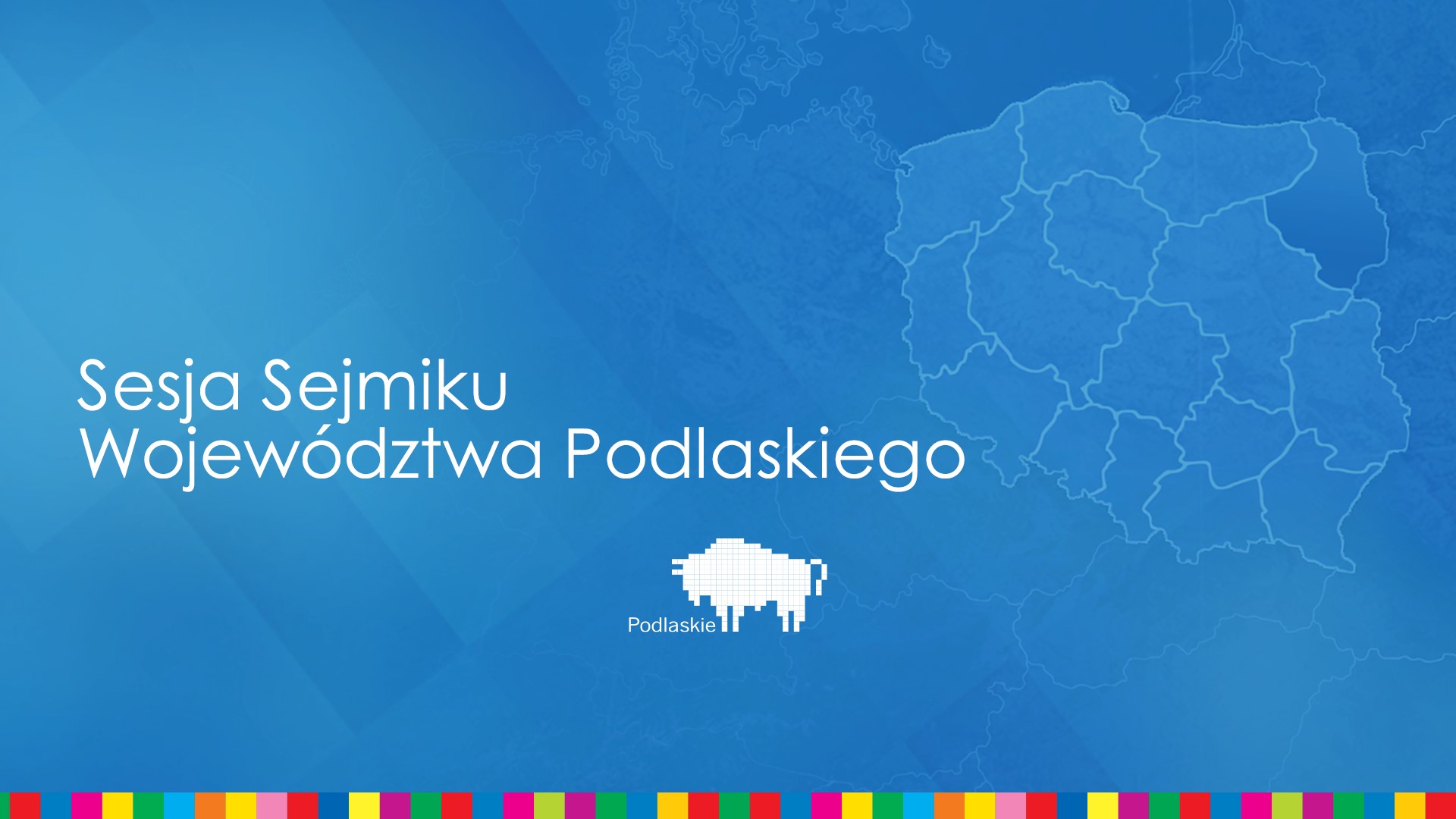 Transmisja I Sesji Sejmiku Województwa Podlaskiego VII kadencji